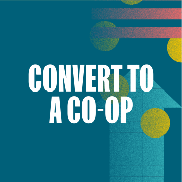 Business support for co-ops – convert to a co-op